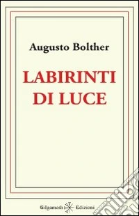 Labirinti di luce