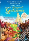 Il regno di Golosonia. Con Libro in brossura libro