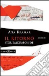 Il ritorno. Storie migrabonde libro