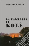 La famiglia di Kolè libro