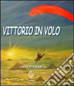 Vittorio in volo libro