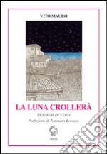 La luna crollerà libro