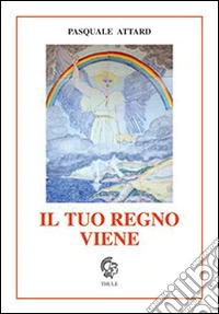 Il tuo regno viene