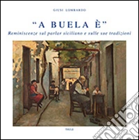 «A buela è»