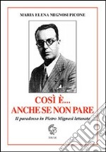 Così è... anche se non pare. Il paradosso in Pietro Mignosi letterato libro