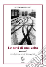 Le nevi di una volta libro