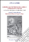 L'ordine costantiniano di S. Giorgio. La regola di S. Basilio e altri scritti di simbologia e cavalleria (1960-1964) libro