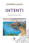 Intenti libro di Scaccia Giuseppe