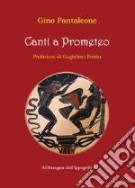 Canti a Prometeo libro