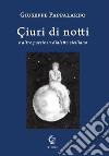 Çiuri di notti e altre poesie in dialetto siciliano libro di Pappalardo Giuseppe