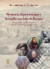 Memorie di personaggi e famiglie storiche di Burgio libro