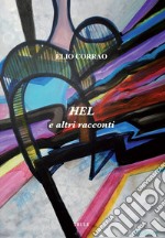 Hel e altri racconti libro