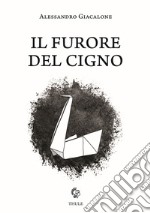 Il furore del cigno libro