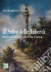 Il solco delle libertà libro