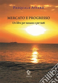 Mercato e progresso