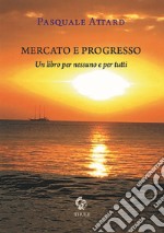 Mercato e progresso