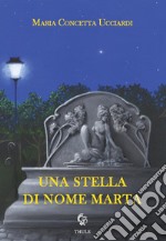 Una stella di nome Marta libro