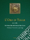 L'oro di Thule 1971-2021. Dalle Edizioni Thule alla Fondazione Thule Cultura libro