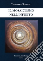 Il mosaicosmo nell'infinito