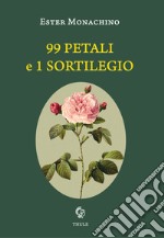 99 petali e 1 sortileggio libro