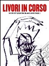 Livori in corso. Dedicato a tutti quelli che alla sera vanno a dormire tranquilli libro di Sanna Gavino