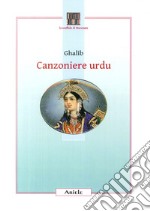 Canzoniere urdu. Testo originale a fronte libro