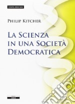 La scienza in una società democratica