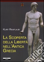 La scoperta della libertà nell'antica Grecia