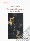 Sulla giustificazione, una tentazione libro