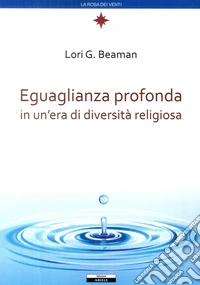 Eguaglianza profonda in un'era di diversità religiosa libro