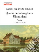 Quadri della brughiera. Ultimi doni libro