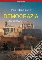 Democrazia, una biografia libro