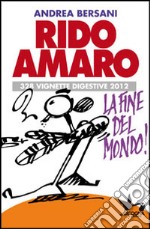 Rido amaro. 328 vignette digestive 2012 libro