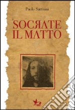 Socrate il matto libro