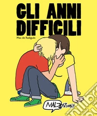 Gli anni difficili