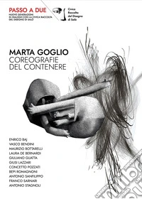 Marta Goglio. Coreografie del contenere