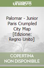 Palomar - Junior Paris Crumpled City Map [Edizione: Regno Unito] libro