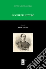 I canti del povero. Ediz. critica libro