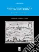 Economia e società in Irpinia nella prima età moderna. I casi di Montefusco e di Bisaccia