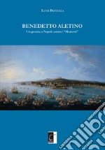 Benedetto Aletino. Un gesuita a Napoli contro i «Moderni»