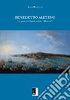 Benedetto Aletino. Un gesuita a Napoli contro i «Moderni» libro di Pezzella Luigi