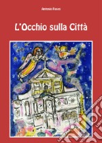 L'occhio sulla città libro