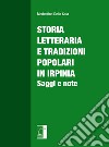 Storia letteraria e tradizioni popolari in Irpinia. Saggi e note libro