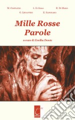 Mille rosse parole libro