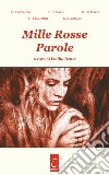 Mille rosse parole libro