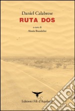 Ruta dos. Testo spagnolo a fronte libro