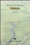 Terral. Testo spagnolo a fronte libro