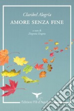 Amore senza fine. Testo spagnolo a fronte