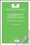 La mediazione come strumento per la gestione dei conflitti. Il ruolo dei commercialisti libro di Mosca C. (cur.)