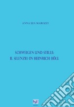 Schweigen und Stille: il silenzio in Heinrich Böll libro